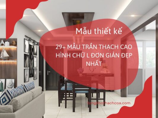 thiết kế mẫu trần thạch cao chữ L đơn giản, hiện đại