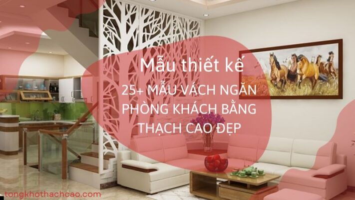 thiết kế vách ngăn phòng khách bằng thạch cao