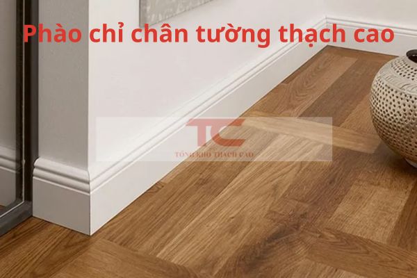 phào chỉ chân tường thạch cao là gì