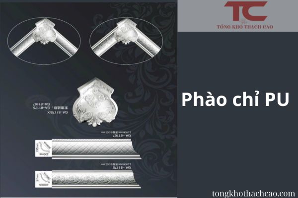 Phào chỉ PU (Polyurethane) là loại phào chỉ được làm từ nhựa PU