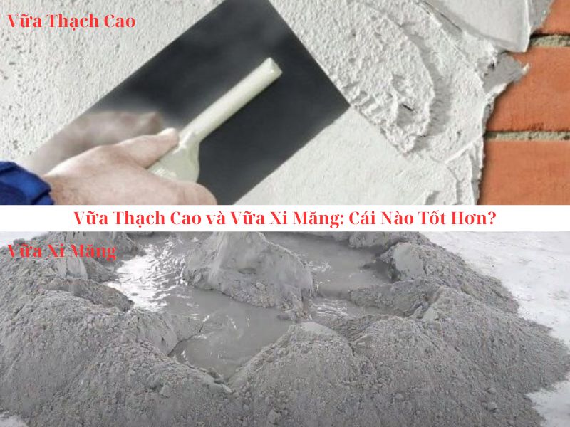 so sánh vữa thạch cao và vữa xi măng loại nào tốt hơn